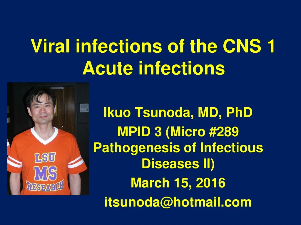viral infections of the cns 1 acute infections