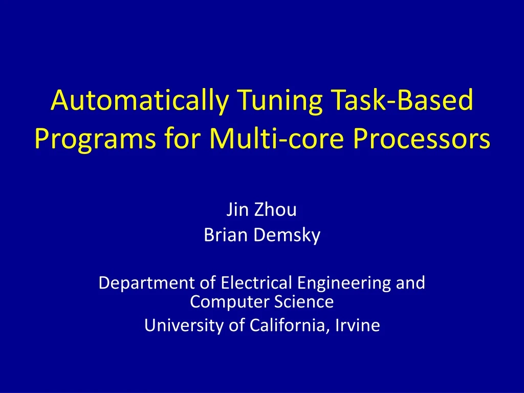 automatically tuning task based programs for multi core processors