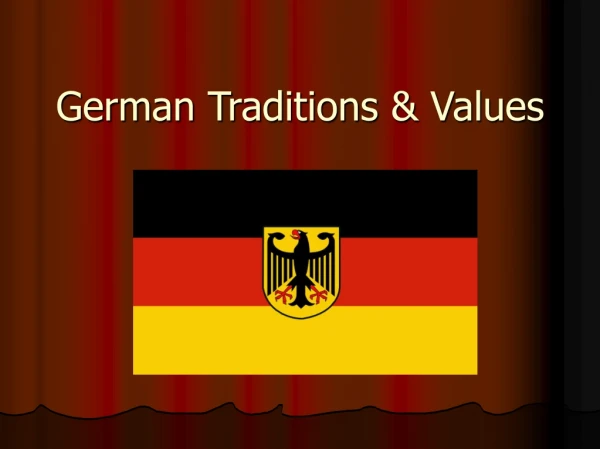 German Traditions &amp; Values