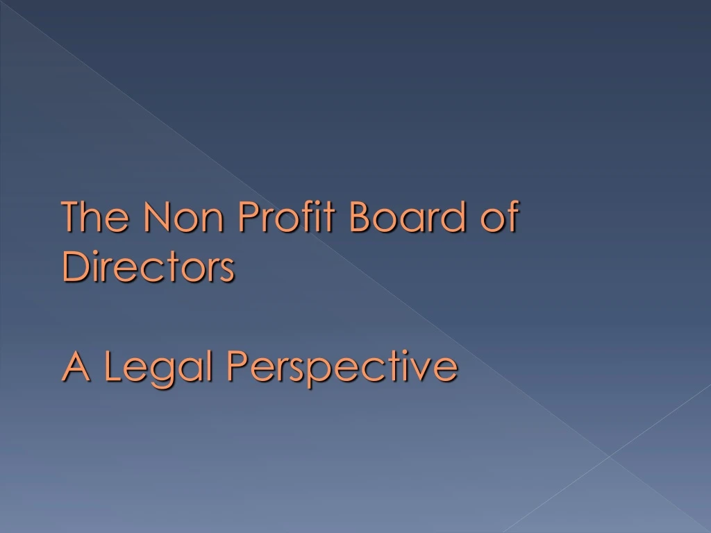 the non profit board of directors a legal perspective