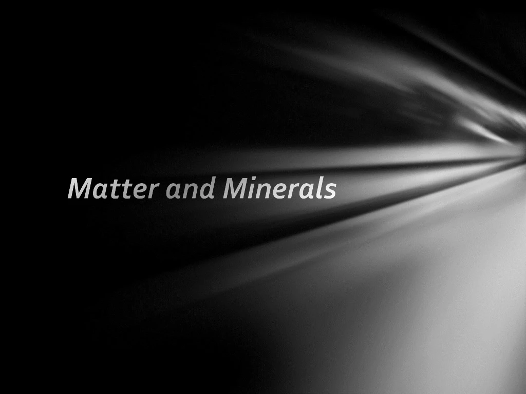 matter and minerals