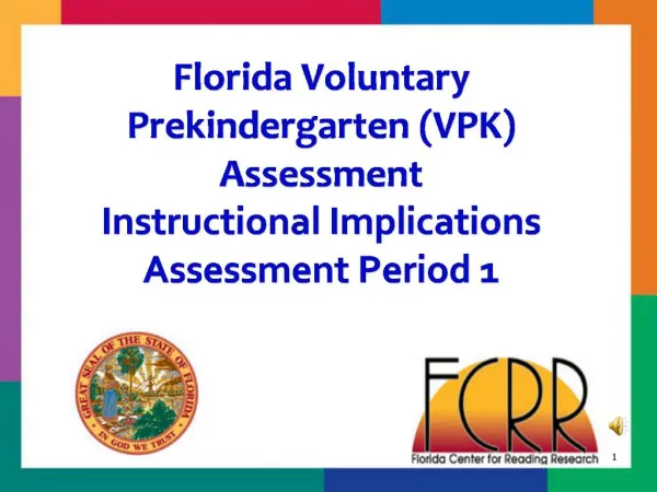 Florida Voluntary Prekindergarten VPK Assessment Instructional Implications Assessment Period 1
