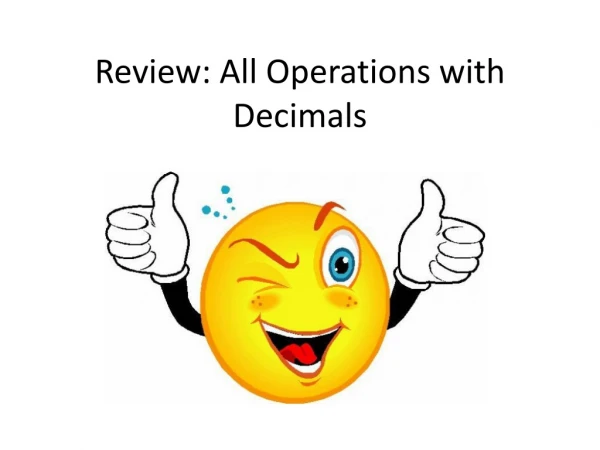 Review: All Operations with Decimals