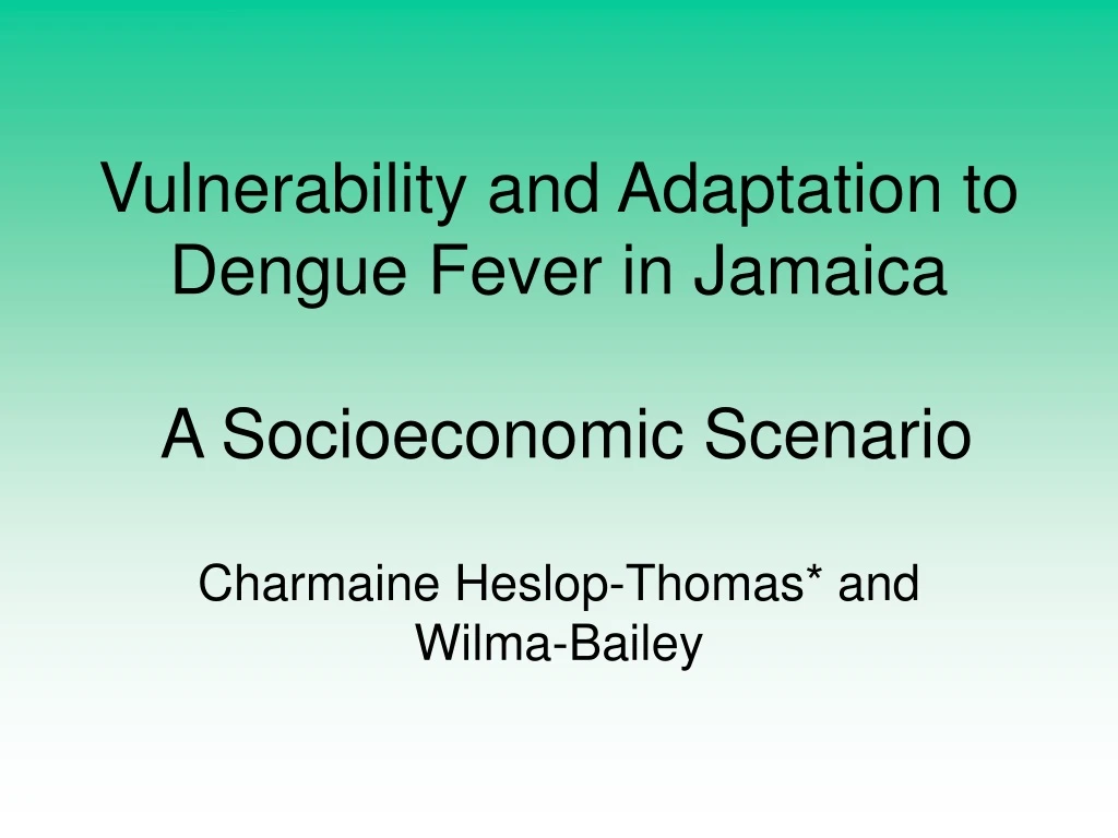 vulnerability and adaptation to dengue fever in jamaica a socioeconomic scenario