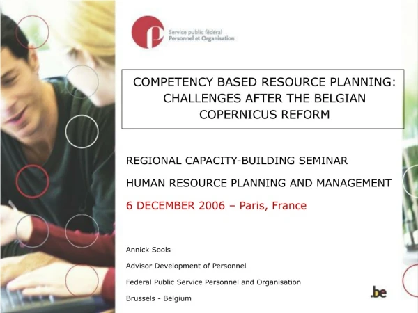 COMPETENCY BASED RESOURCE PLANNING: CHALLENGES AFTER THE BELGIAN COPERNICUS REFORM