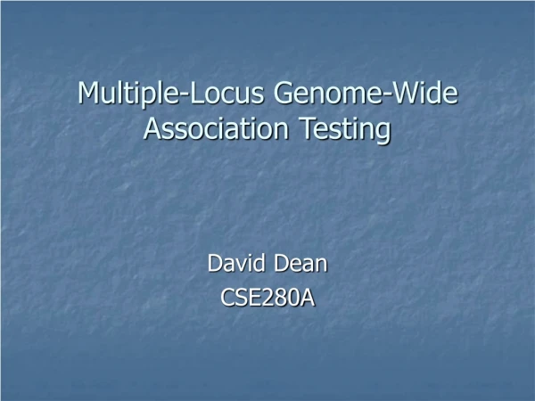 Multiple-Locus Genome-Wide Association Testing