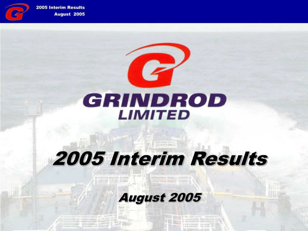 2005 interim results august 2005