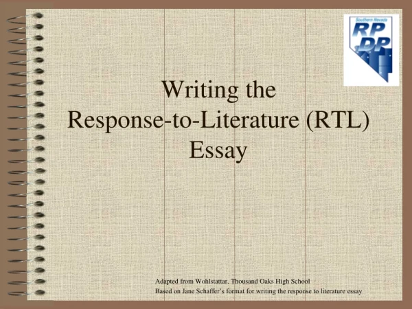 Writing the  Response-to-Literature (RTL) Essay