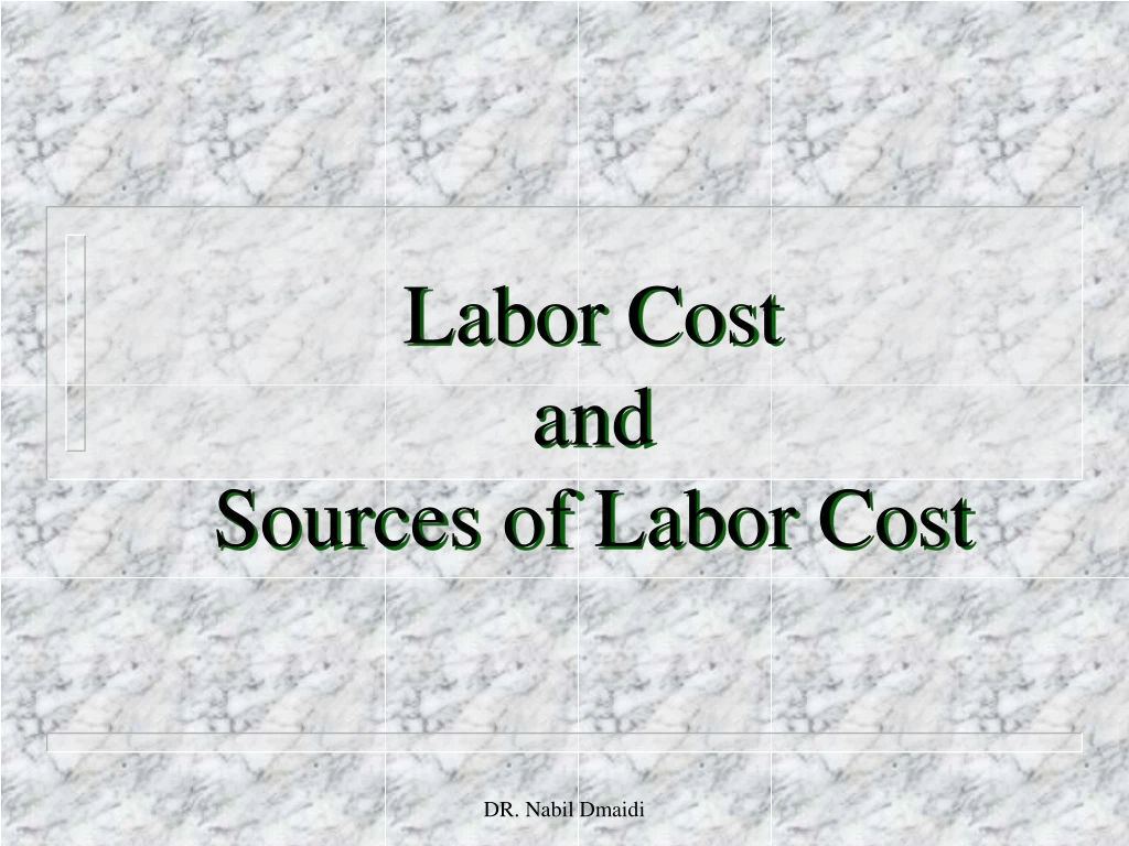 labor cost and sources of labor cost