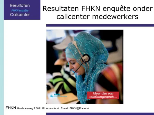 Resultaten FHKN enqu te onder callcenter medewerkers
