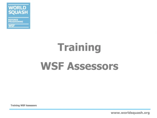 Training  WSF Assessors