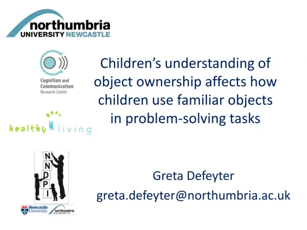 Greta Defeyter greta.defeyter@northumbria.ac.uk
