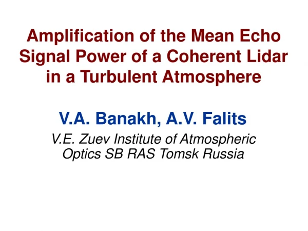 Amplification of the Mean Echo Signal Power of a Coherent Lidar in a Turbulent Atmosphere