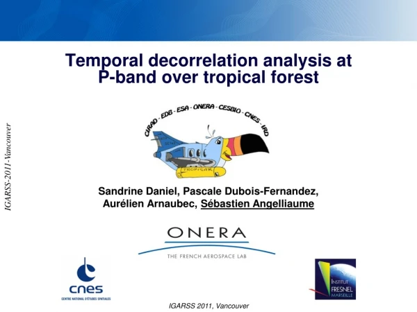 Temporal decorrelation analysis at           P-band over tropical forest