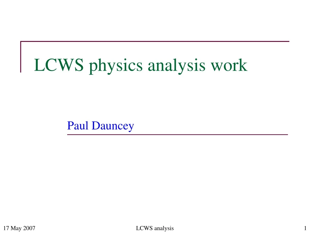 lcws physics analysis work