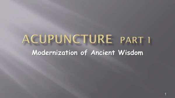 Acupuncture   Part 1