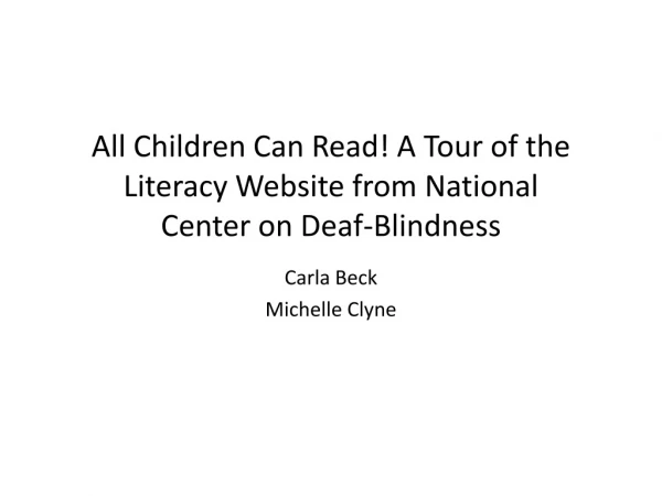 All Children Can Read! A Tour of the Literacy Website from National Center on Deaf-Blindness