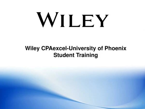 Wiley CPAexcel-University of Phoenix Student Training