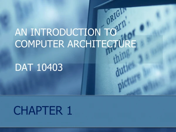 AN INTRODUCTION TO COMPUTER ARCHITECTURE DAT 10403
