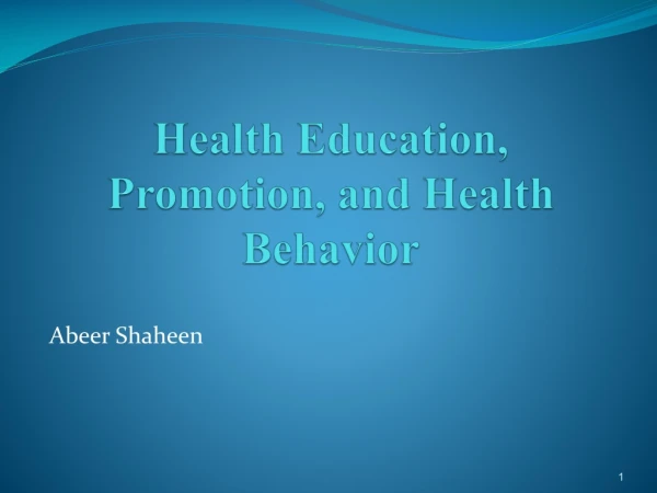 Health Education, Promotion, and Health Behavior