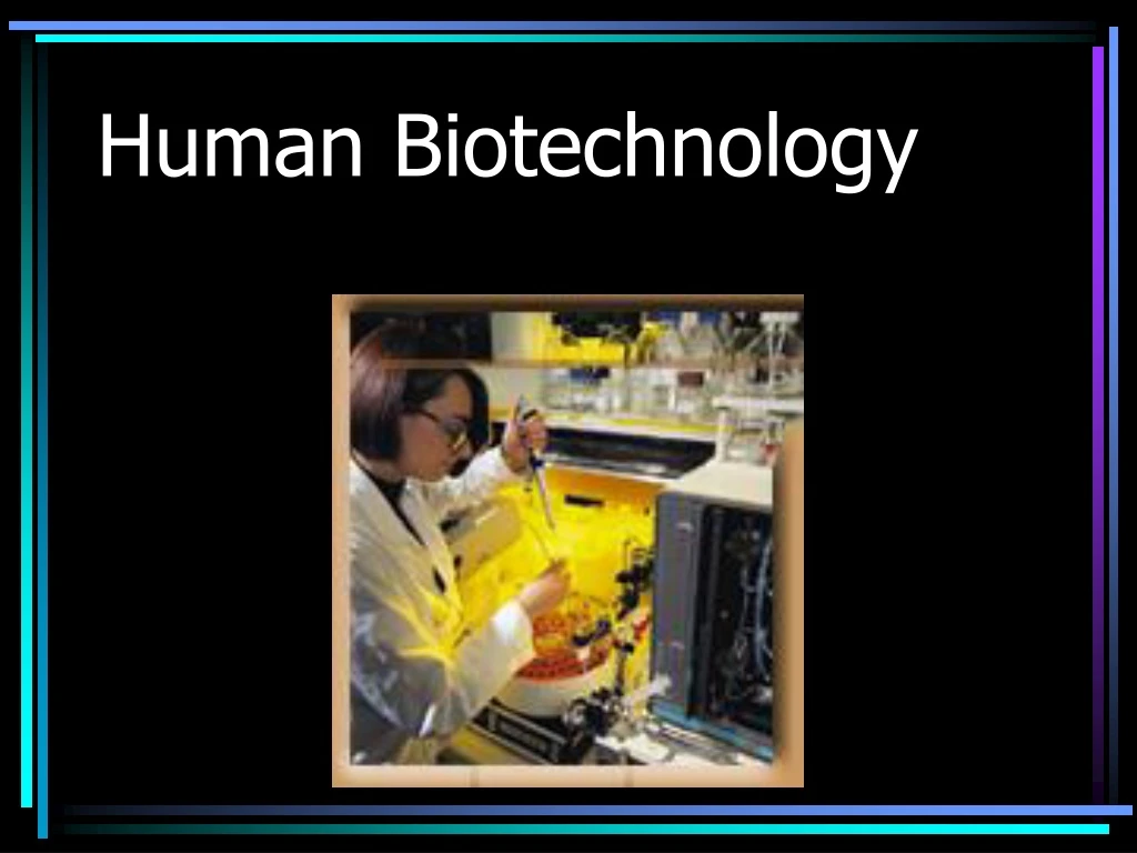 human biotechnology