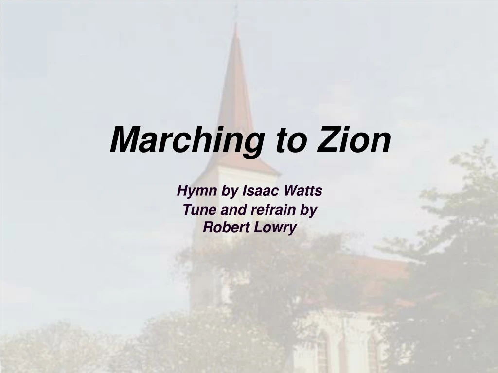marching to zion