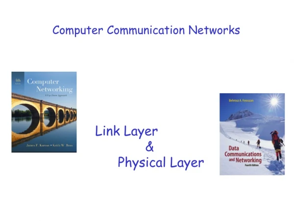 Link Layer &amp; Physical Layer