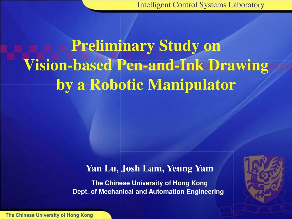 preliminary study on vision based pen and ink drawing by a robotic manipulator