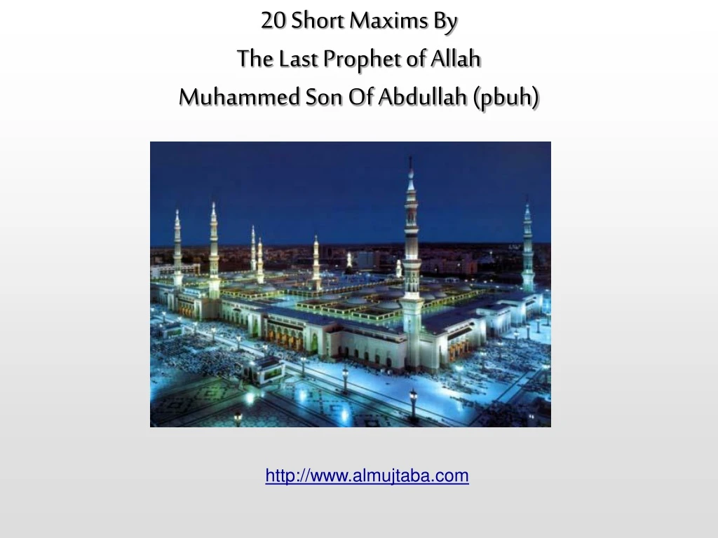 20 short maxims by the last prophet of allah