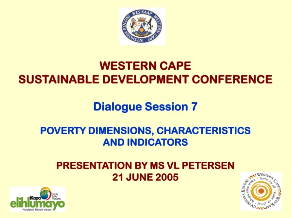 WESTERN CAPE SUSTAINABLE DEVELOPMENT CONFERENCE Dialogue Session 7