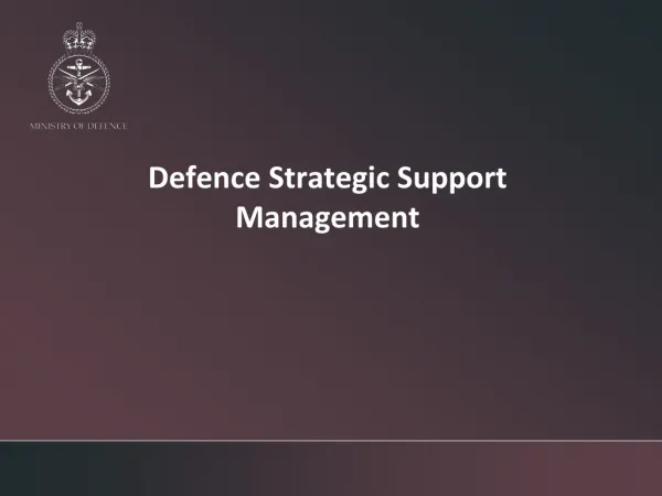 Defence Strategic Support Management