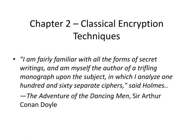 Chapter 2 –  Classical Encryption Techniques