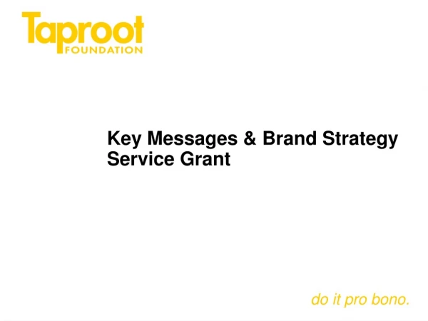 Key Messages &amp; Brand Strategy  Service Grant