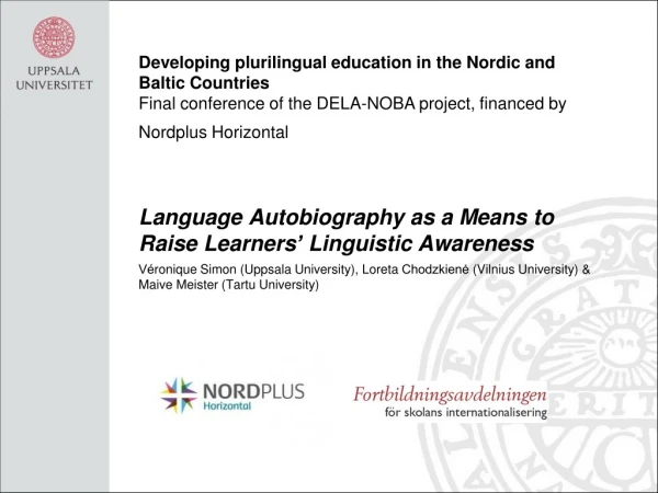 Language Autobiography as a Means to Raise Learners ’  Linguistic Awareness