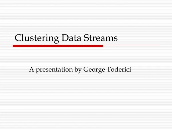Clustering Data Streams