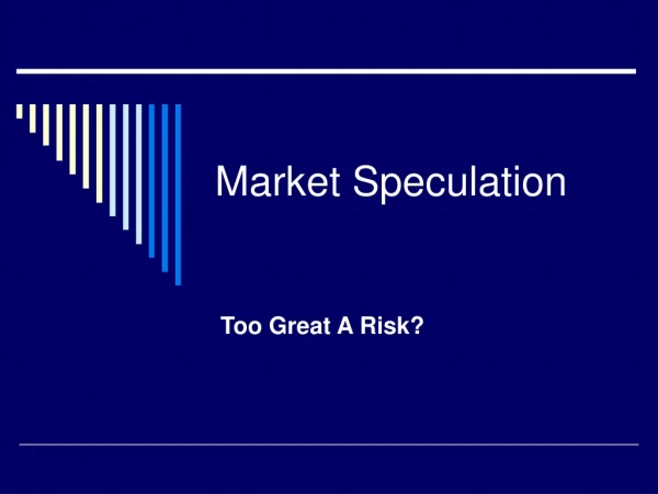 Market Speculation