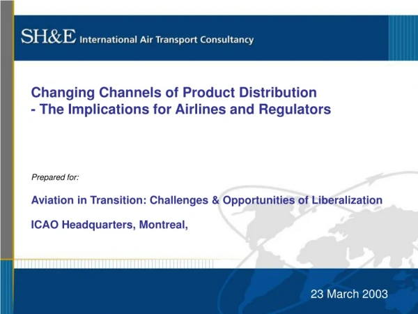 Changing Channels of Product Distribution - The Implications for Airlines and Regulators