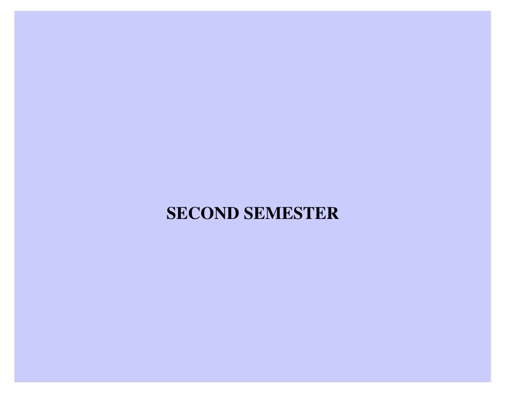 second semester