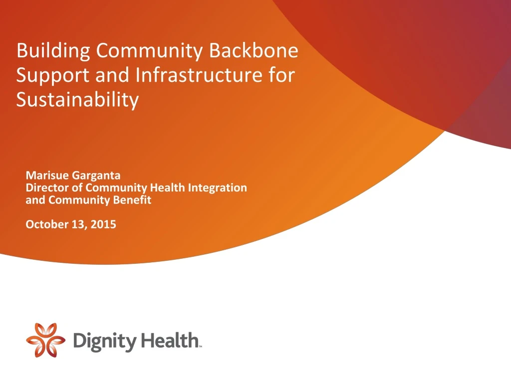 building community backbone support and infrastructure for sustainability