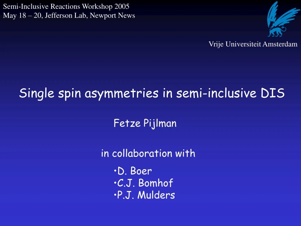 single spin asymmetries in semi inclusive dis