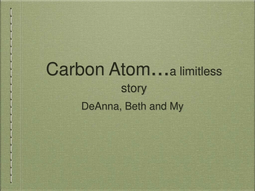 carbon atom a limitless story
