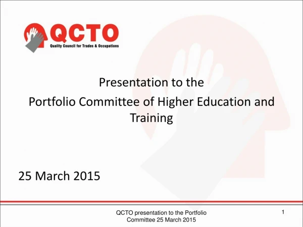 Presentation  to the Portfolio Committee of Higher Education and Training 25  March 2015