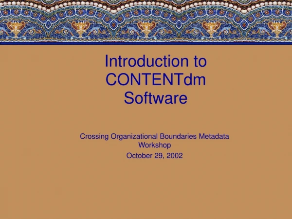 Introduction to CONTENTdm Software