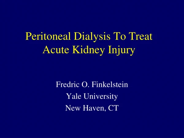Peritoneal Dialysis To Treat Acute Kidney Injury