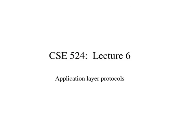 CSE 524:  Lecture 6