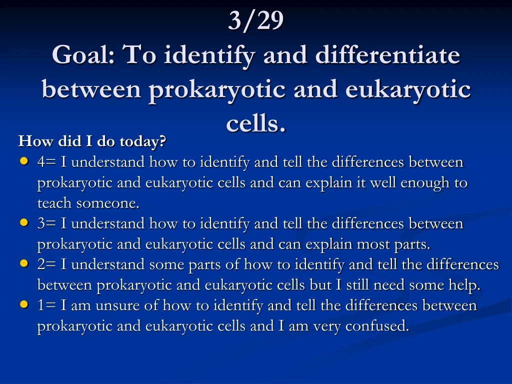3 29 goal to identify and differentiate between prokaryotic and eukaryotic cells