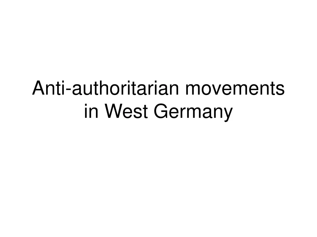 anti authoritarian movements in west germany