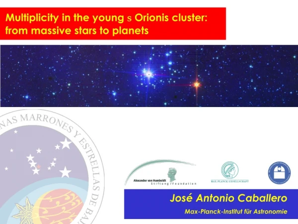 Multiplicity in the young  s  Orionis cluster: from massive stars to planets