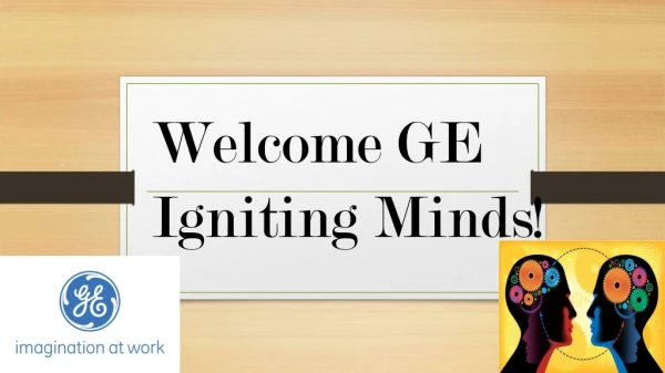 Welcome GE Igniting Minds!