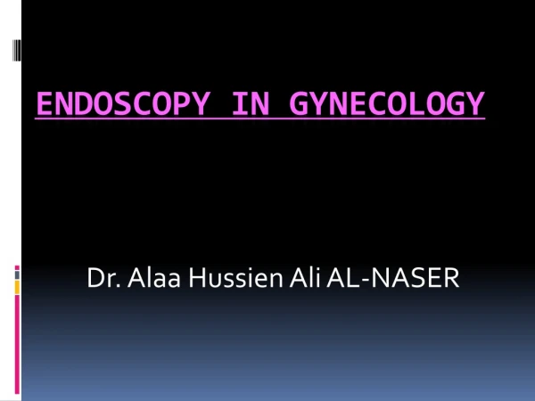 Endoscopy in gynecology